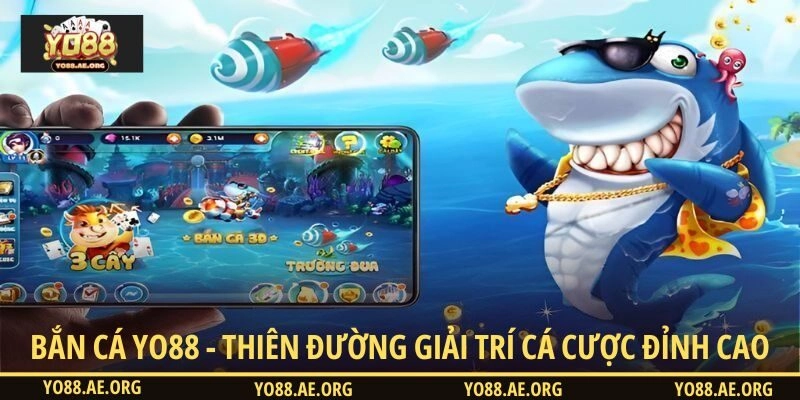 Đặc điểm cơ bản về bắn cá YO88