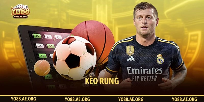 Kèo Rung - Hướng Dẫn Bắt Cược Nhanh, Chính Xác Tại YO88