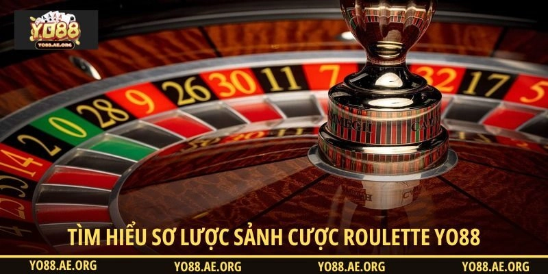 Tìm hiểu sơ lược về tựa game giải trí Roulette tại Yo88