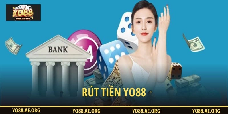 Rút Tiền YO88 – Hướng Dẫn Từ A Đến Z Cho Người Chơi